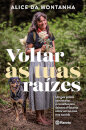 Voltar Às Tuas Raízes