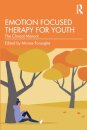 Emotion Focused Therapy for Youth