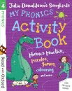 Read with Oxford: Stage 4 Julia Donaldson's Songbirds: My Phonics Activity Book