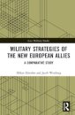 Military Strategies of the New European Allies