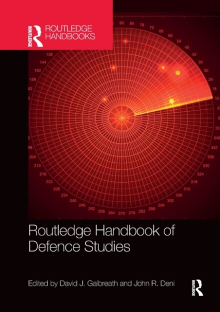 Routledge Handbook of Defence Studies