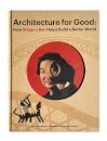 Shigeru Ban Builds a Better World (Architecture for Good)