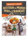História Do Mundo Para As Crianças