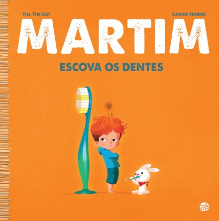 Martim Escova Os Dentes: Livro De Histórias