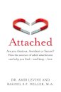 Attached : Are you Anxious, Avoidant or Secure? How the science of adult attachment can help you find - and keep - love