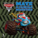 Carros Toon: Mate o Camião Monstro