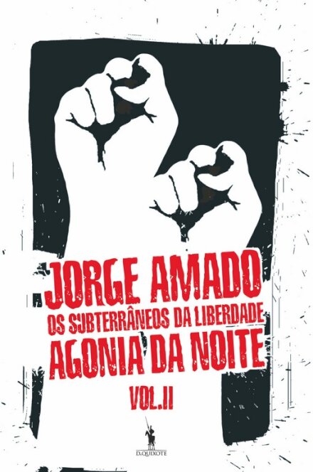Os Subterrâneos Da Liberdade II