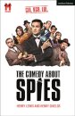 The Comedy About Spies