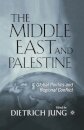 The Middle East and Palestine
