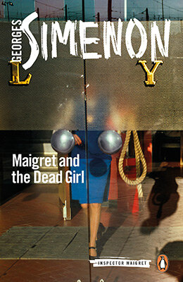 Maigret And The Dead Girl: Inspector Maigret #45