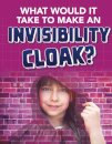 What would it Take to Make an Invisibility Cloak?