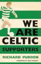 We Are Celtic Supporters