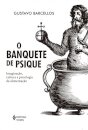 O Banquete De Psique
