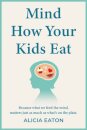 Mind How Your Kids Eat