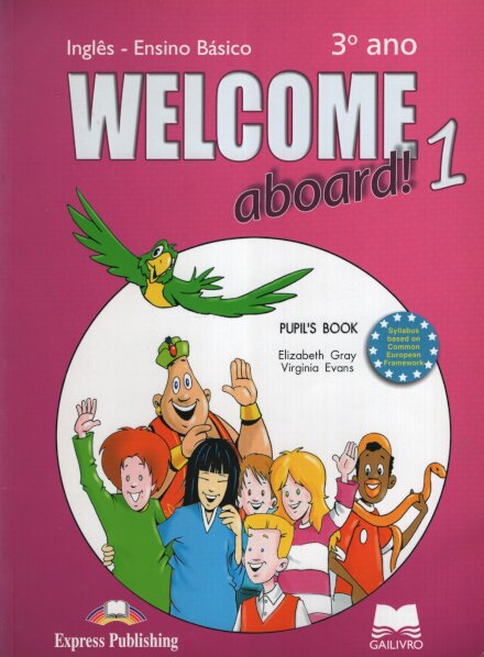 Welcome Aboard!1-3ºano Pupil'S Book