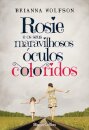 Rosie E Os Seus Maravilhosos Óculos Coloridos