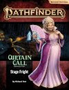 Pathfinder Adventure Path: Stage Fright (Curtain Call 1 of 3) (P2)