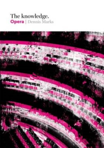 The Knowledge: Opera