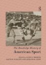 The Routledge History of American Sport