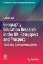 Geography Education Research in the UK: Retrospect and Prospect