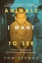 Animals I Want To See