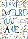Start Where You Are