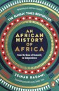 An African History Of Africa