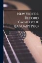 New Victor Record Catalogue (January 1910)