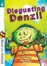 Read with Oxford: Stage 6 Disgusting Denzil