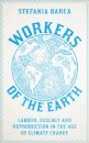 Workers of the Earth