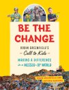 Be the Change