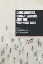 Containment, Organisations and the Working Task