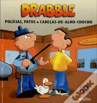 Drabble-Policias,Patos E Cabeças A.