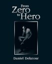From Zero to Hero