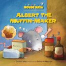 Albert the Muffin-Maker