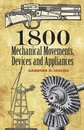 1800 Mechanical Movements,Devices