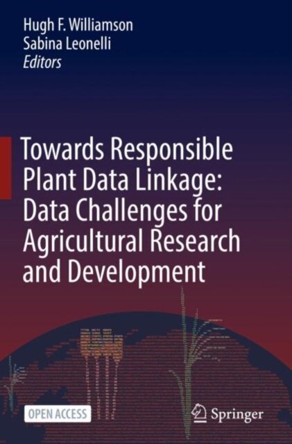 Towards Responsible Plant Data Linkage: Data Challenges for Agricultural Research and Development