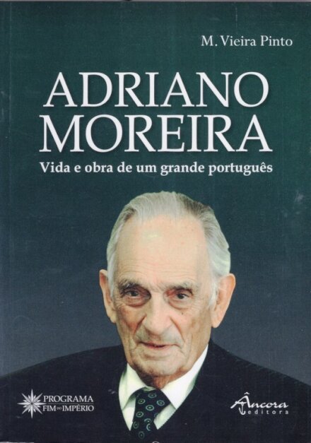 Adriano Moreira - Vida e Obra de um grande Português