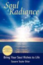 Soul Radiance Bring Your Soul Riches to Life