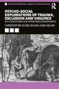 Psycho-social Explorations of Trauma, Exclusion and Violence