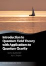 Introduction to Quantum Field Theory with Applications to Quantum Gravity