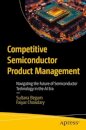 Competitive Semiconductor Product Management