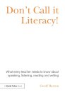 Don't Call it Literacy!