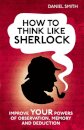How to Think Like Sherlock