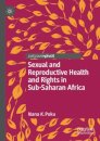 Sexual and Reproductive Health and Rights in Sub-Saharan Africa