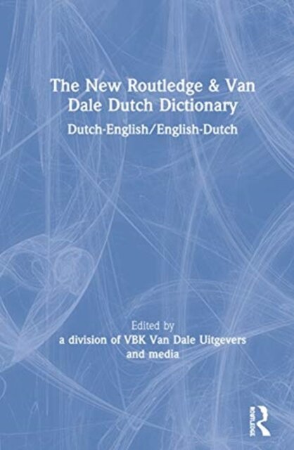 The New Routledge & Van Dale Dutch Dictionary