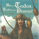 Um por Todos e Todos pelo Planeta!