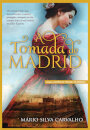 A Tomada De Madrid