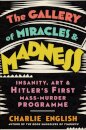 The Gallery of Miracles and Madness
