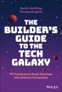 The Builder's Guide to the Tech Galaxy